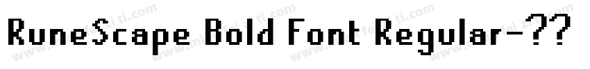 RuneScape Bold Font Regular字体转换